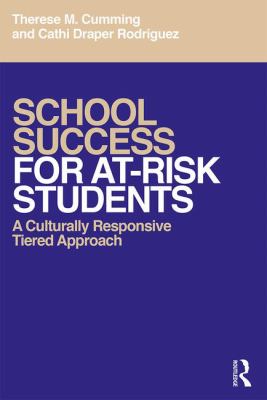 School Success for at-Risk Students : A Culturally Responsive Tiered Approach