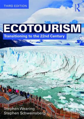 Ecotourism : Transitioning to the 22nd Century