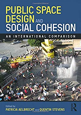 Public Space Design and Social Cohesion : An International Comparison