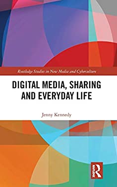 Digital Media Sharing and Everyday Life