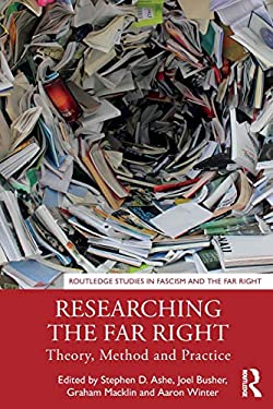 Researching the Far Right : Theory, Method and Practice