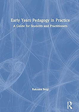 Early Years Pedagogy in Practice : A Guide for Students and Practitioners