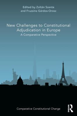 New Challenges to Constitutional Adjudication in Europe : A Comparative Perspective