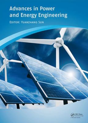 Advances in Power and Energy Engineering : Proceedings of the 8th Asia-Pacific Power and Energy Engineering Conference, Suzhou, China, April 15-17 201