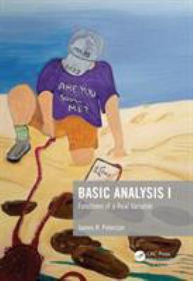 Basic Analysis I : Functions of a Real Variable