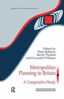Metropolitan Planning in Britain : A Comparative Study