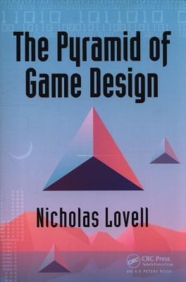 The Pyramid of Game Design : Designing, Producing and Launching Service Games