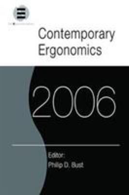 Contemporary Ergonomics 2006 : Proceedings of the International Conference on Contemporary Ergonomics (CE2006), 4-6 April 2006, Cambridge, UK