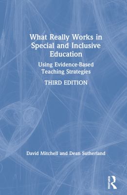 What Really Works in Special and Inclusive Education : Using Evidence-Based Teaching Strategies