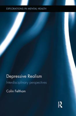 Depressive Realism : Interdisciplinary Perspectives