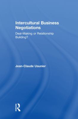 Intercultural Business Negotiations : Deal-Making or Relationship Building