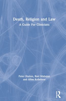 Death, Religion and Law : A Guide for Clinicians