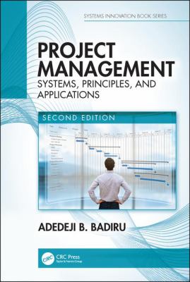 Project Management : Systems, Principles, and Applications