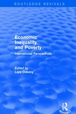 Economic Inequality and Poverty: International Perspectives : International Perspectives