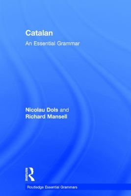 Catalan : An Essential Grammar
