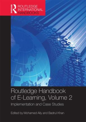 International Handbook of e-Learning Volume 2 : Implementation and Case Studies