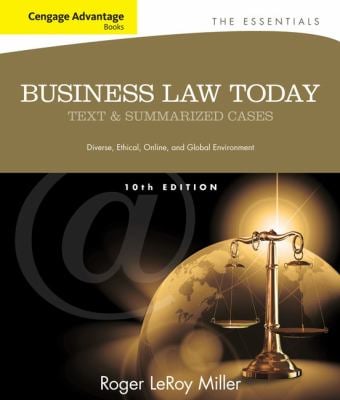 Cengage Advantage Books: Business Law Today, the Essentials : Text and Summarized Cases