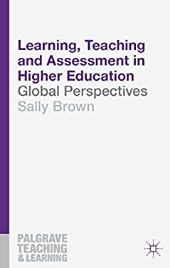 Learning, Teaching and Assessment in Higher Education : Global Perspectives