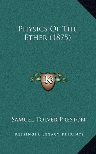 Physics of the Ether
