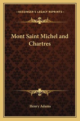 Mont Saint Michel and Chartres