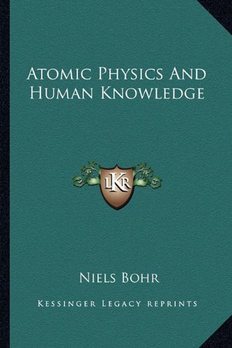 Atomic Physics and Human Knowledge