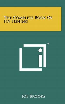 The Complete Book of Fly Fishing