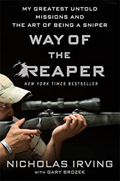 Way of the Reaper : My Greatest Untold Missions and the Art of Being a Sniper