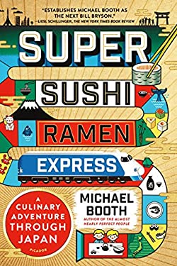 Super Sushi Ramen Express : A Culinary Adventure Through Japan