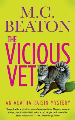 The Vicious Vet : An Agatha Raisin Mystery