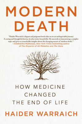 Modern Death : How Medicine Changed the End of Life