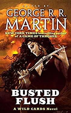 Busted Flush : A Wild Cards Novel (Book Two of the Committee Triad)