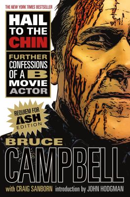 Hail to the Chin : Further Confessions of a B Movie Actor
