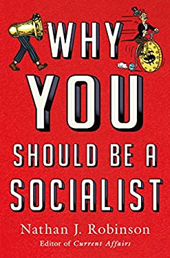Why You Should Be a Socialist