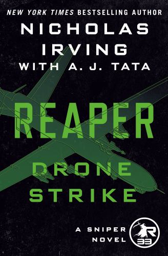 Reaper: Drone Strike : A Sniper Novel