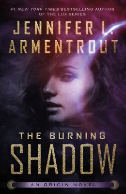 The Burning Shadow : An Origin Novel