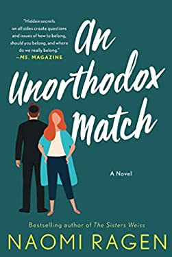 An Unorthodox Match : A Novel