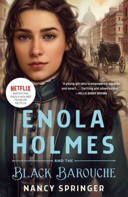 Enola Holmes and the Black Barouche : The New Adventures of Enola Holmes 1