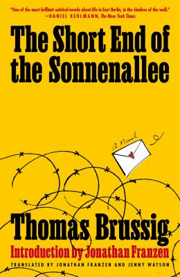 The Short End of the Sonnenallee : A Novel