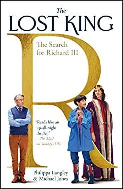 The Lost King : The Search for Richard III