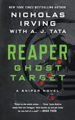 Reaper: Ghost Target : A Sniper Novel