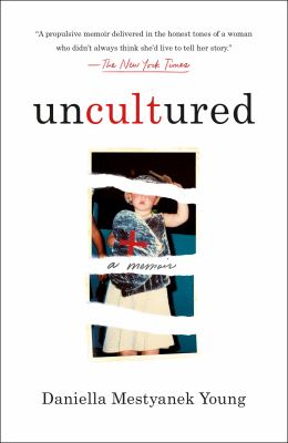 Uncultured : A Memoir
