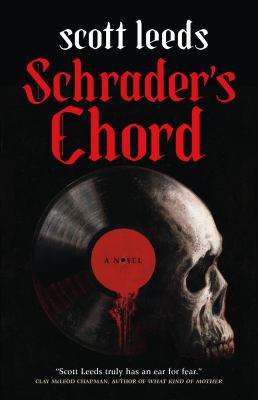 Schrader's Chord : A Novel