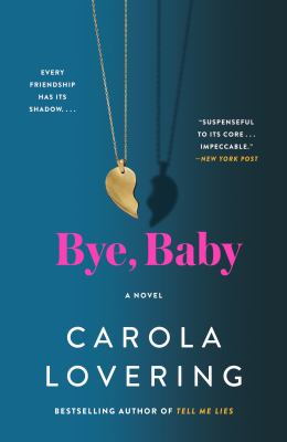 Bye, Baby : A Novel