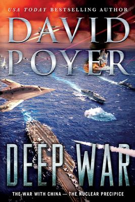 Deep War : The War with China--The Nuclear Precipice