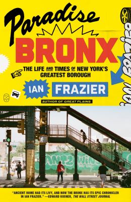 Paradise Bronx : The Life and Times of New York's Greatest Borough