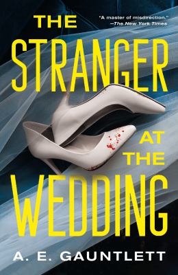 The Stranger at the Wedding : A Novel