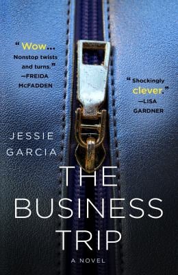 The Business Trip : A Novel