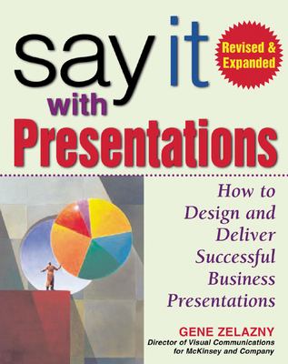 Say It With Presentations, 2E Rev and Exp Ed (PB)