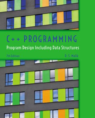 C++ Programming : Program Design Including Data Structures
