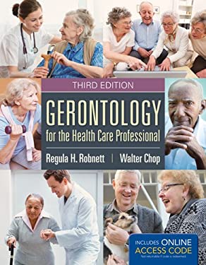 Gerontology for the Health Care Professional